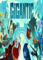 Gigantic(风笑试玩)