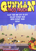 Gunman Taco Truck无限金币破解版下载